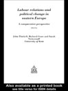 Labour Relations In Eastern Europe eBook Labour Relations In Eastern Europe eBook